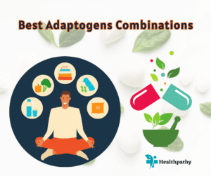 Best Adaptogens Combinations