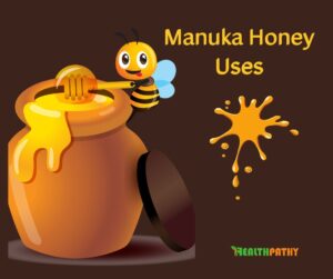 Manuka Honey Uses