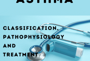 Asthma: Classification, Pathophysiology and Treatment