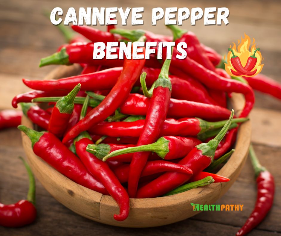 Canneye Pepper Benefits
