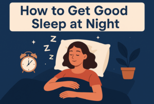 How to Get Good Sleep at Night